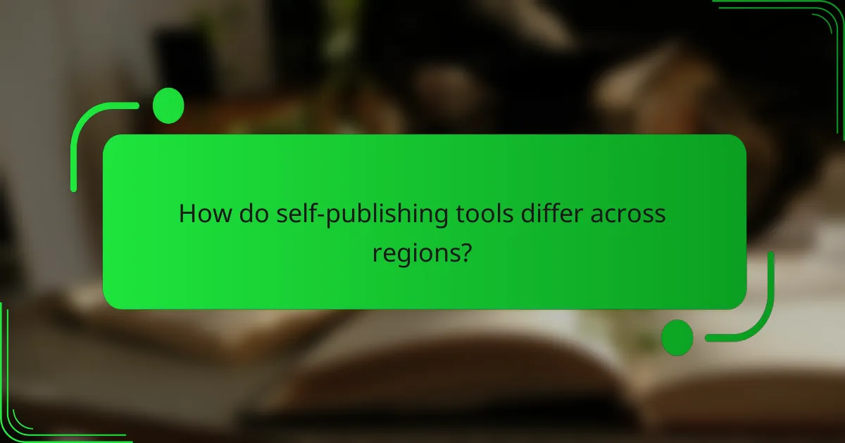 How do self-publishing tools differ across regions?