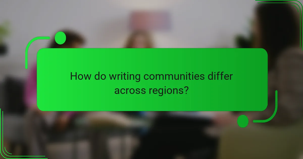 How do writing communities differ across regions?