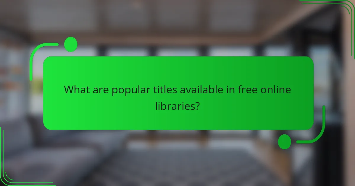 What are popular titles available in free online libraries?