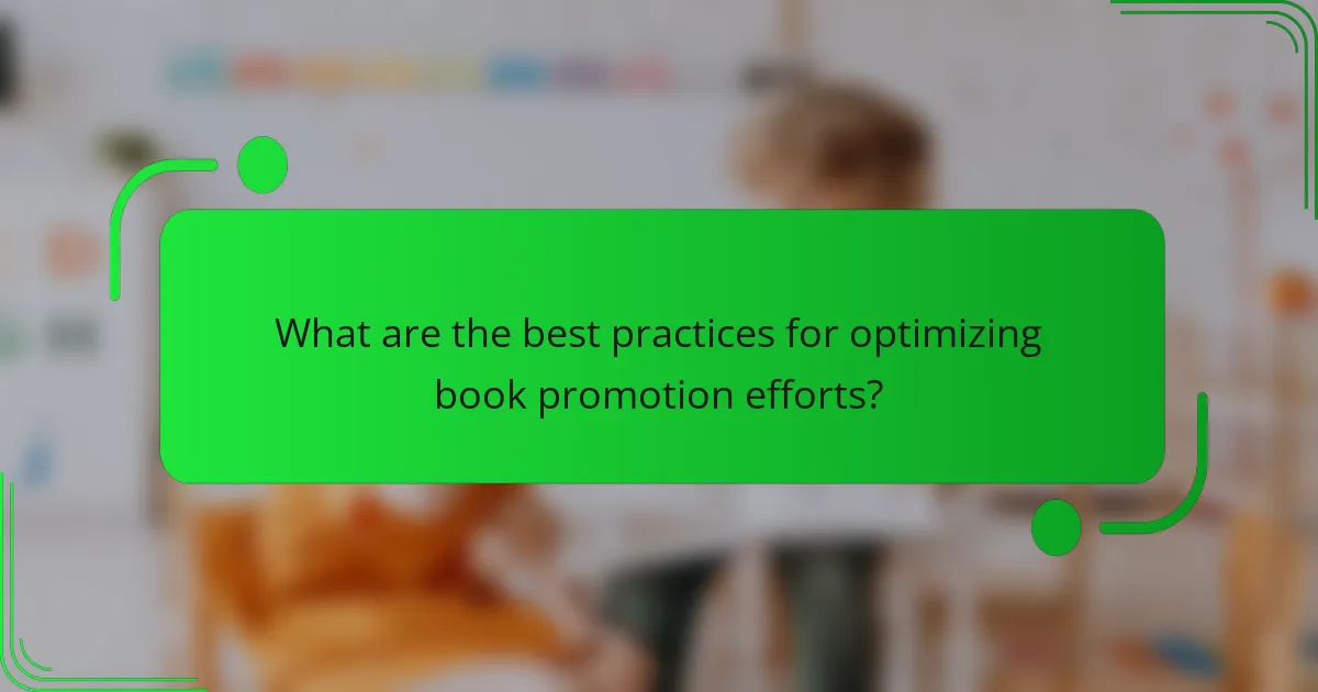 What are the best practices for optimizing book promotion efforts?