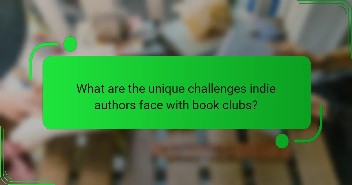 What are the unique challenges indie authors face with book clubs?