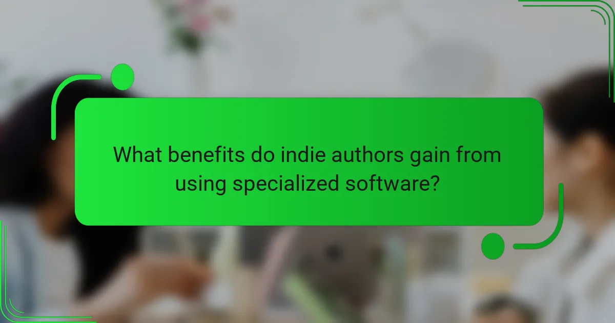 What benefits do indie authors gain from using specialized software?