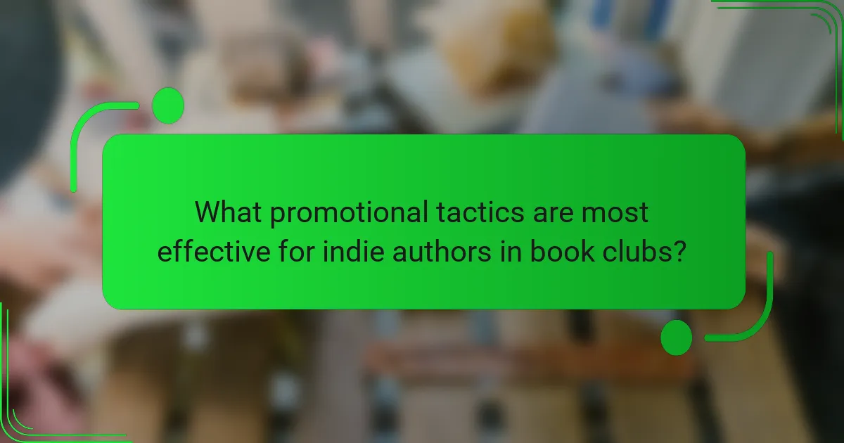 What promotional tactics are most effective for indie authors in book clubs?
