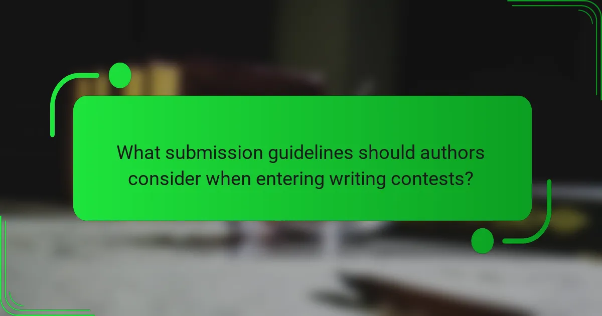 What submission guidelines should authors consider when entering writing contests?